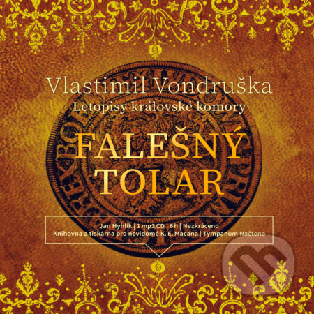 Audiokniha: Falešný tolar (Vlastimil Vondruška). Tympanum, 2019 Audiokniha: Falešný tolar (Vlastimil Vondruška). Tympanum, 2019