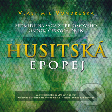 Audiokniha: Husitská epopej - Komplet (Vlastimil Vondruška). Tympanum, 2019 Audiokniha: Husitská epopej - Komplet (Vlastimil Vondruška). Tympanum, 2019