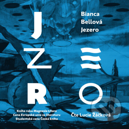 Audiokniha: Jezero (Bianca Bellová). Tympanum, 2018 Audiokniha: Jezero (Bianca Bellová). Tympanum, 2018