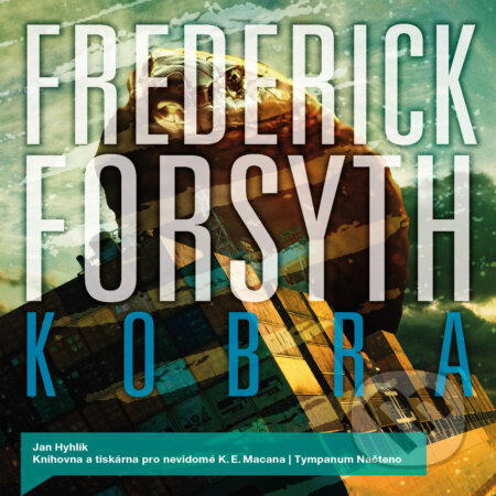 Audiokniha: Kobra (Frederick Forsyth). Tympanum, 2019 Audiokniha: Kobra (Frederick Forsyth). Tympanum, 2019