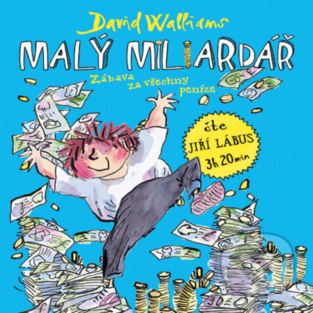 Audiokniha: Malý miliardář (David Walliams). Tympanum, 2018 Audiokniha: Malý miliardář (David Walliams). Tympanum, 2018