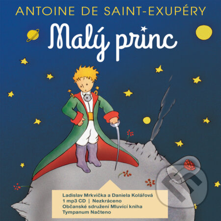 Audiokniha: Malý princ (Antoine de Saint-Exupéry). Tympanum, 2016 Audiokniha: Malý princ (Antoine de Saint-Exupéry). Tympanum, 2016