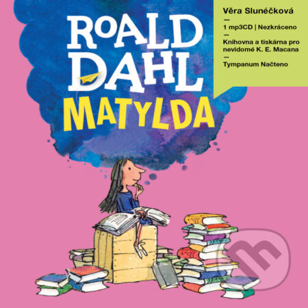 Audiokniha: Matylda (Roald Dahl). Tympanum, 2017 Audiokniha: Matylda (Roald Dahl). Tympanum, 2017