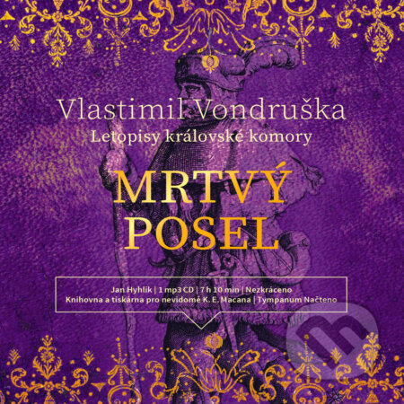 Audiokniha: Mrtvý posel (Vlastimil Vondruška). Tympanum, 2019 Audiokniha: Mrtvý posel (Vlastimil Vondruška). Tympanum, 2019