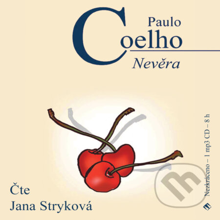 Audiokniha: Nevěra (Paulo Coelho). Tympanum, 2015 Audiokniha: Nevěra (Paulo Coelho). Tympanum, 2015