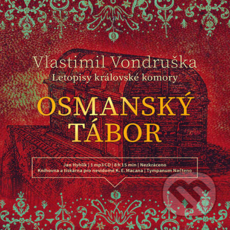 Audiokniha: Osmanský tábor (Vlastimil Vondruška). Tympanum, 2019 Audiokniha: Osmanský tábor (Vlastimil Vondruška). Tympanum, 2019