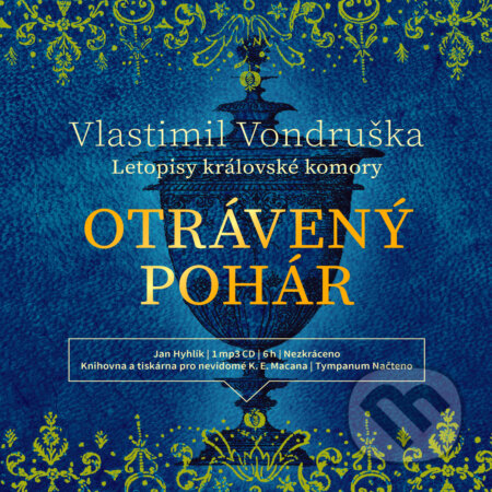 Audiokniha: Otrávený pohár (Vlastimil Vondruška). Tympanum, 2019 Audiokniha: Otrávený pohár (Vlastimil Vondruška). Tympanum, 2019