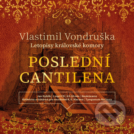 Audiokniha: Poslední cantilena (Vlastimil Vondruška). Tympanum, 2018 Audiokniha: Poslední cantilena (Vlastimil Vondruška). Tympanum, 2018