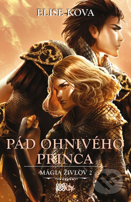 Kniha: Pád ohnivého princa (Elise Kova). CooBoo SK, 2020 Kniha: Pád ohnivého princa (Elise Kova). CooBoo SK, 2020
