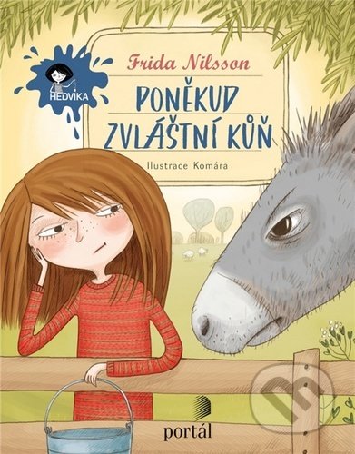 Kniha: Poněkud zvláštní kůň (Frida Nilsson). Portál, 2020 Kniha: Poněkud zvláštní kůň (Frida Nilsson). Portál, 2020