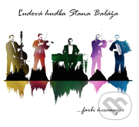 Hudobné CD: Ľudová hudba Stana Baláža: …farbi ňešanujce (Hudobné albumy). Hudobné albumy, 2020 Hudobné CD: Ľudová hudba Stana Baláža: …farbi ňešanujce (Hudobné albumy). Hudobné albumy, 2020