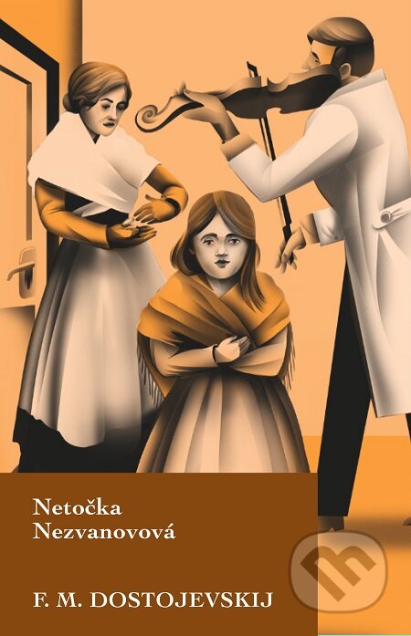 E-kniha: Netočka Nezvanovová (Fiodor Michajlovič Dostojevskij). Slovart, 2019 E-kniha: Netočka Nezvanovová (Fiodor Michajlovič Dostojevskij). Slovart, 2019
