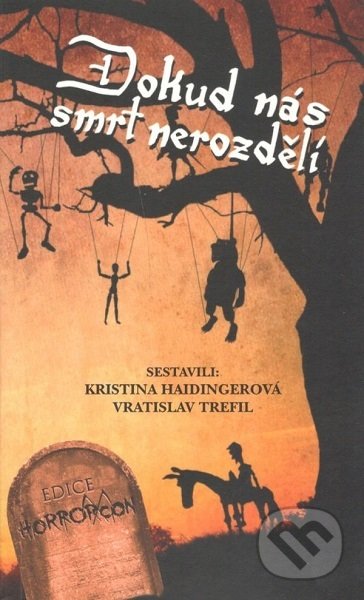 Kniha: Dokud nás smrt nerozdělí (Kristina Haidingerová). Netopejr, 2019 Kniha: Dokud nás smrt nerozdělí (Kristina Haidingerová). Netopejr, 2019