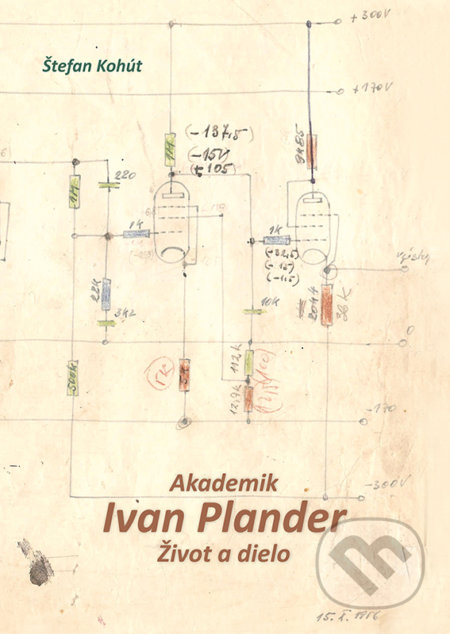 Kniha: Akademik Ivan Plander (Štefan Kohút). VEDA, 2019 Kniha: Akademik Ivan Plander (Štefan Kohút). VEDA, 2019