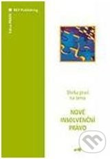 Nové insolvenční právo - Karel Schelle, Key publishing, 2008
