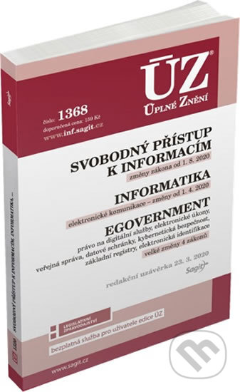 Kniha: Úplné Znění - 1368: Svobodný přístup k informacím, Informatika, eGovernment (Sagit). Sagit, 2020 Kniha: Úplné Znění - 1368: Svobodný přístup k informacím, Informatika, eGovernment (Sagit). Sagit, 2020