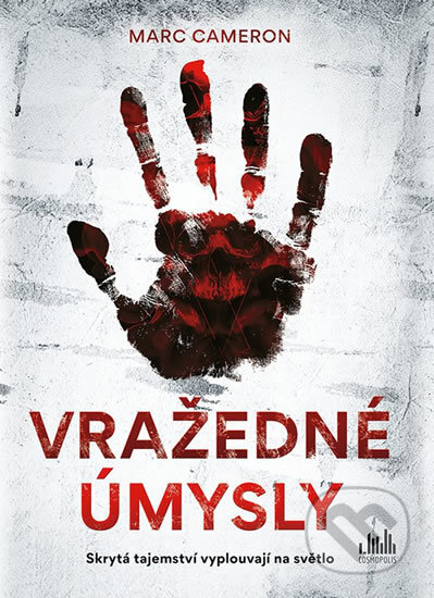 Kniha: Vražedné úmysly (Marc Cameron). Grada, 2020 Kniha: Vražedné úmysly (Marc Cameron). Grada, 2020