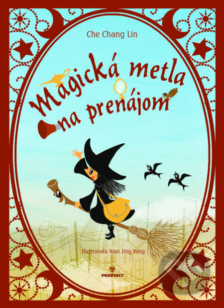 Kniha: Magická metla na prenájom (Che Chang Lin). Perfekt, 2020 Kniha: Magická metla na prenájom (Che Chang Lin). Perfekt, 2020