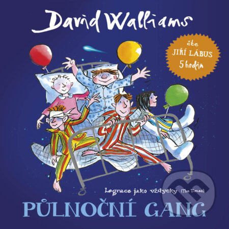 Audiokniha: Půlnoční gang (David Walliams). Tympanum, 2018 Audiokniha: Půlnoční gang (David Walliams). Tympanum, 2018