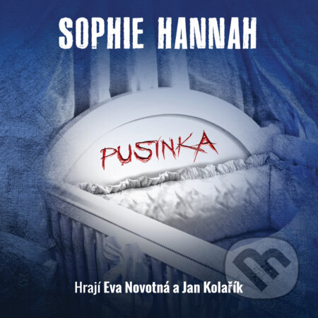 Audiokniha: Pusinka (Sophie Hannah). Tympanum, 2018 Audiokniha: Pusinka (Sophie Hannah). Tympanum, 2018