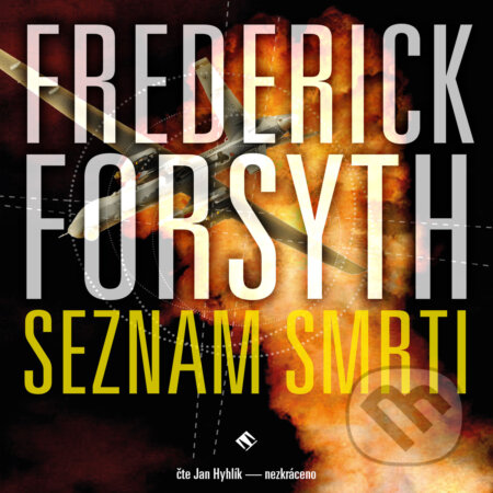 Audiokniha: Seznam smrti (Frederick Forsyth). Tympanum, 2015 Audiokniha: Seznam smrti (Frederick Forsyth). Tympanum, 2015
