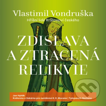 Zdislava a ztracená relikvie - Vlastimil Vondruška, Tympanum, 2019