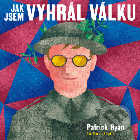 Audiokniha: Jak jsem vyhrál válku (Patrick Ryan). Tympanum, 2019 Audiokniha: Jak jsem vyhrál válku (Patrick Ryan). Tympanum, 2019