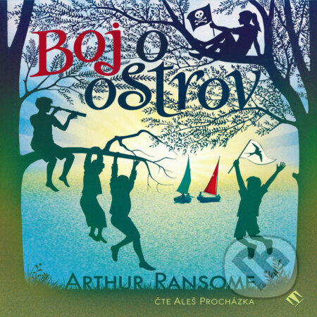 Audiokniha: Boj o ostrov (Arthur Ransome). Tympanum, 2019 Audiokniha: Boj o ostrov (Arthur Ransome). Tympanum, 2019