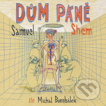 Audiokniha: Dům Páně (Samuel Shem). Tympanum, 2019 Audiokniha: Dům Páně (Samuel Shem). Tympanum, 2019