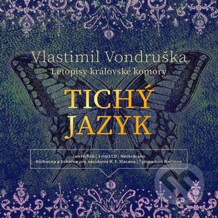 Audiokniha: Tichý jazyk (Vlastimil Vondruška). Tympanum, 2019 Audiokniha: Tichý jazyk (Vlastimil Vondruška). Tympanum, 2019