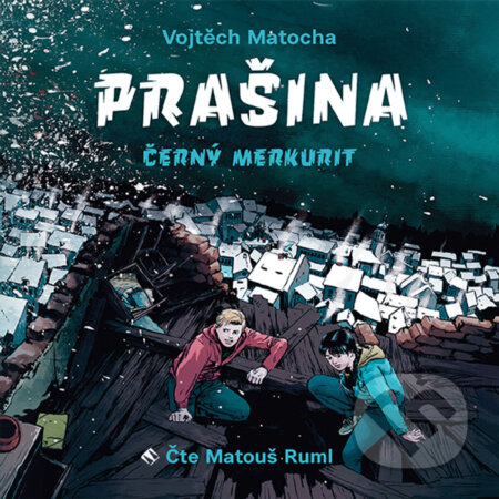 Audiokniha: Prašina - Černý merkurit (Vojtěch Matocha). Tympanum, 2019 Audiokniha: Prašina - Černý merkurit (Vojtěch Matocha). Tympanum, 2019