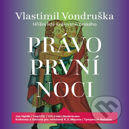 Audiokniha: Právo první noci (Vlastimil Vondruška). Tympanum, 2019 Audiokniha: Právo první noci (Vlastimil Vondruška). Tympanum, 2019
