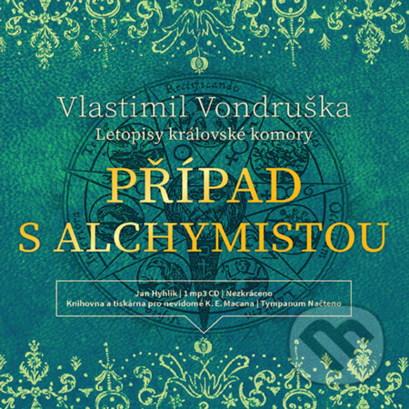 Audiokniha: Případ s alchymistou (Vlastimil Vondruška). Tympanum, 2020 Audiokniha: Případ s alchymistou (Vlastimil Vondruška). Tympanum, 2020