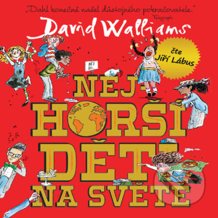 Audiokniha: Nejhorší děti na světě 1 (David Walliams). Tympanum, 2020 Audiokniha: Nejhorší děti na světě 1 (David Walliams). Tympanum, 2020