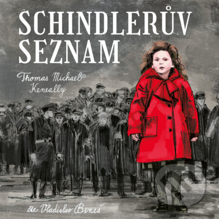 Audiokniha: Schindlerův seznam (Thomas Kennealy). Tympanum, 2020 Audiokniha: Schindlerův seznam (Thomas Kennealy). Tympanum, 2020