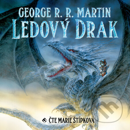 Audiokniha: Ledový drak (George R. R. Martin). Tympanum, 2020 Audiokniha: Ledový drak (George R. R. Martin). Tympanum, 2020
