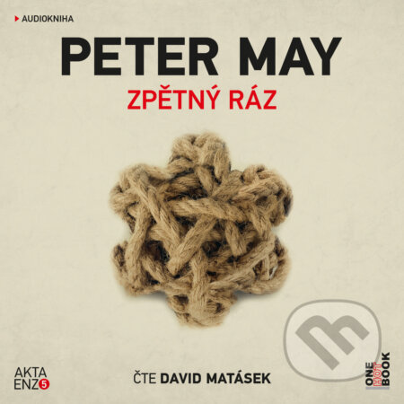 Audiokniha: Zpětný ráz (Peter May). OneHotBook, 2020 Audiokniha: Zpětný ráz (Peter May). OneHotBook, 2020