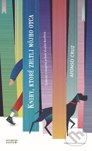 Kniha: Knihy, ktoré zhltli môjho otca (Afonso Cruz). Portugalský inštitút, 2020 Kniha: Knihy, ktoré zhltli môjho otca (Afonso Cruz). Portugalský inštitút, 2020