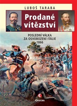Kniha: Prodané vítězství (Luboš Taraba). Epocha, 2020 Kniha: Prodané vítězství (Luboš Taraba). Epocha, 2020