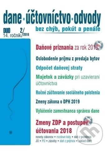 Dane, účtovníctvo, odvody 2-2019 (Poradca podnikateľa). Poradca podnikateľa, 2018 Dane, účtovníctvo, odvody 2-2019 (Poradca podnikateľa). Poradca podnikateľa, 2018
