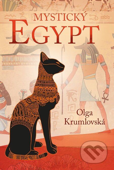 Mystický Egypt - Olga Krumlovská, Fortuna Libri ČR, 2020