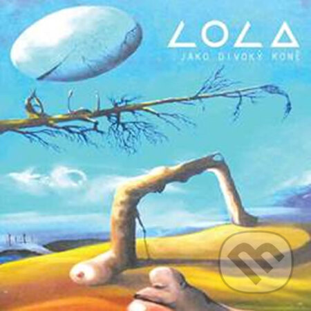 Hudební CD: Lola: Jako divoký koně (Akordshop). Akordshop, 2019 Hudební CD: Lola: Jako divoký koně (Akordshop). Akordshop, 2019
