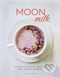 Kniha: Moon milk (Alpha book). Alpha book, 2020 Kniha: Moon milk (Alpha book). Alpha book, 2020