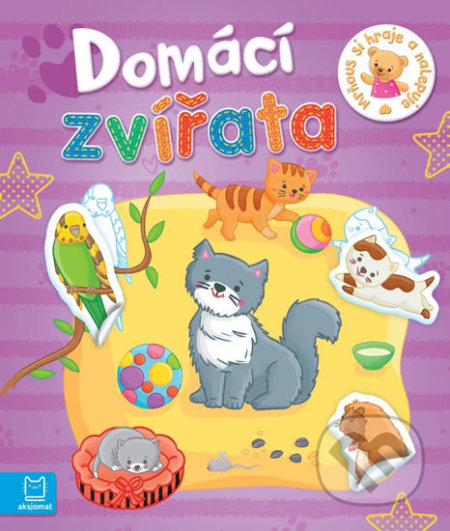 Kniha: Domácí zvířata - Mrňous si hraje a nalepuje (Agnieszka Bator a Piotr Brydak). Aksjomat, 2020 Kniha: Domácí zvířata - Mrňous si hraje a nalepuje (Agnieszka Bator a Piotr Brydak). Aksjomat, 2020