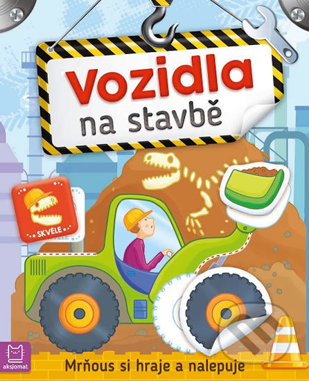 Kniha: Vozidla na stavbě - Mrňous si hraje a nalepuje (Agnieszka Bator a Piotr Brydak). Aksjomat, 2020 Kniha: Vozidla na stavbě - Mrňous si hraje a nalepuje (Agnieszka Bator a Piotr Brydak). Aksjomat, 2020