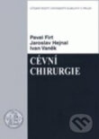 Kniha: Cévní chirurgie (Pavel Firt, Jaroslav Hejnal a Ivan Vaněk). Karolinum, 2007 Kniha: Cévní chirurgie (Pavel Firt, Jaroslav Hejnal a Ivan Vaněk). Karolinum, 2007