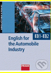 Kniha: English for the Automobile Industry (Tomáš Hausner). Fraus, 2007 Kniha: English for the Automobile Industry (Tomáš Hausner). Fraus, 2007