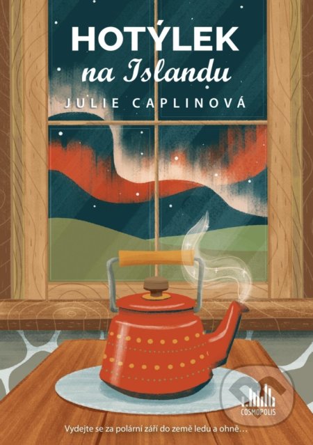 Kniha: Hotýlek na Islandu (Julie Caplin). Cosmopolis, 2020 Kniha: Hotýlek na Islandu (Julie Caplin). Cosmopolis, 2020