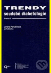 Trendy soudobé diabetologie (svazek 2) - Jindra Perušičová, Galén, 1999