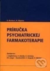 Príručka psychiatrickej farmakoterapie - Otto Benkert, Vydavateľstvo F, 2002